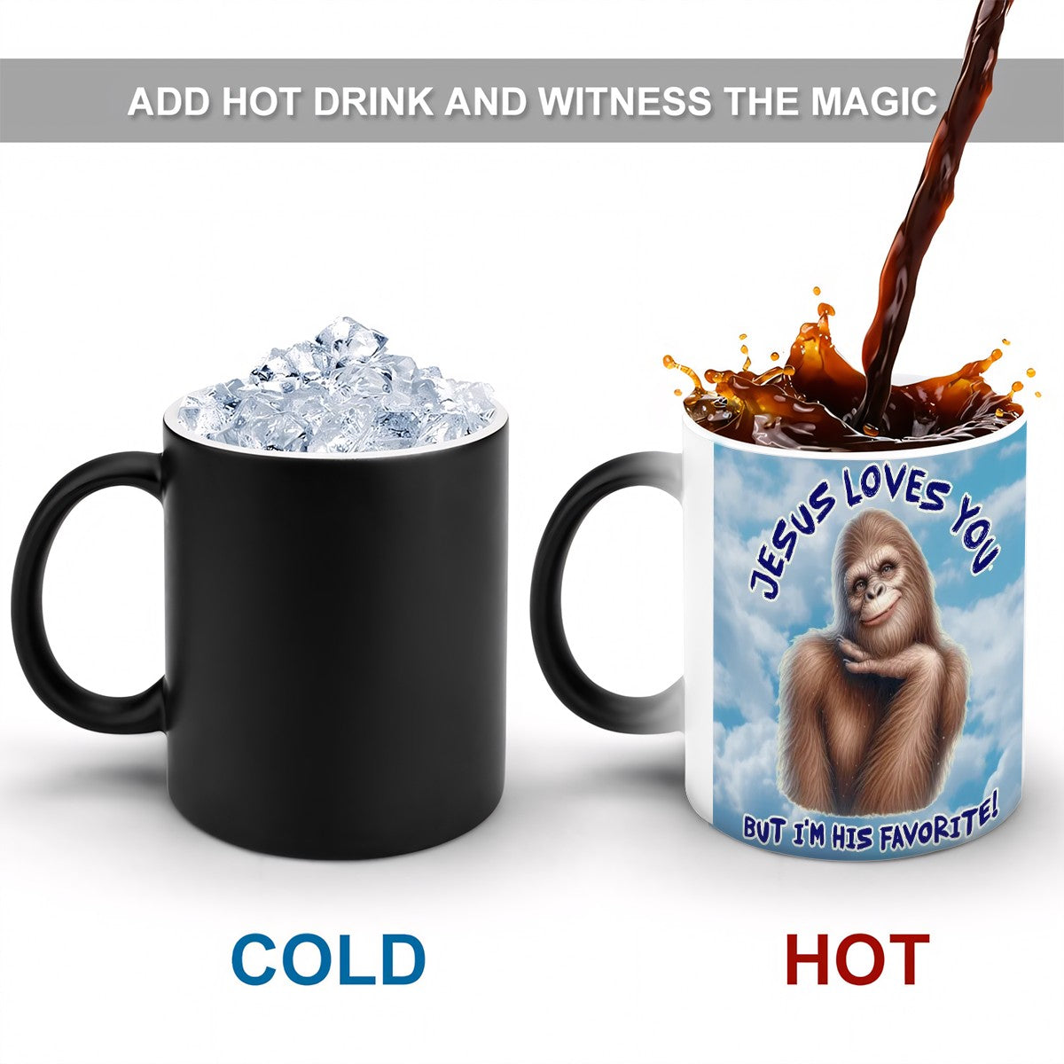 Sarcastic Sasquatch, "I'm His Favorite" Color Changing 11oz Mug, Coffee Cup