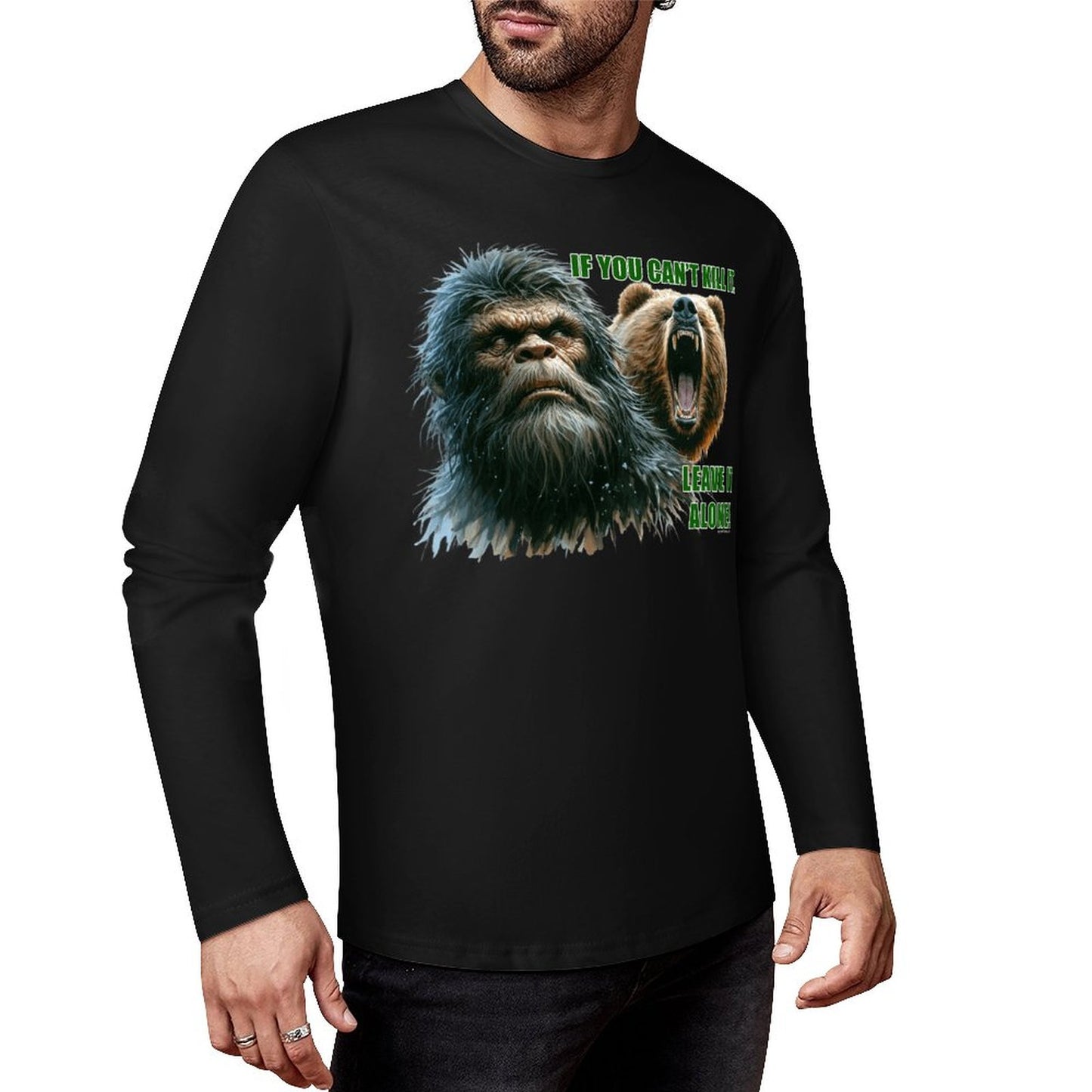 Bigfoot - Sasquatch "If you can't kill it",  Cotton Unisex Long Sleeve T-shirt