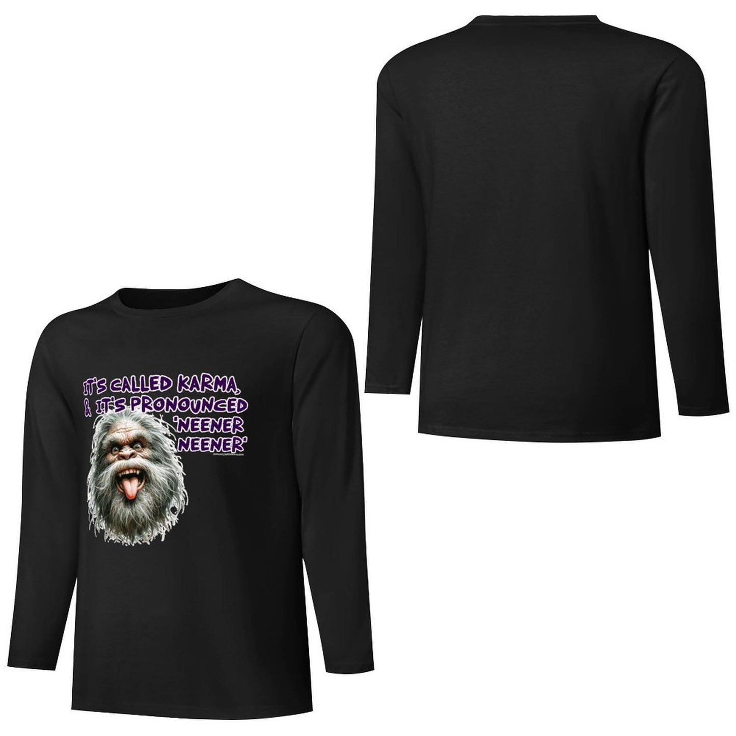 Bigfoot / Sasquatch "It's called Karma...", Cotton Unisex Long Sleeve T-shirt