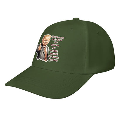 Donald Trump "That's right..", Baseball Cap – 8 Colors