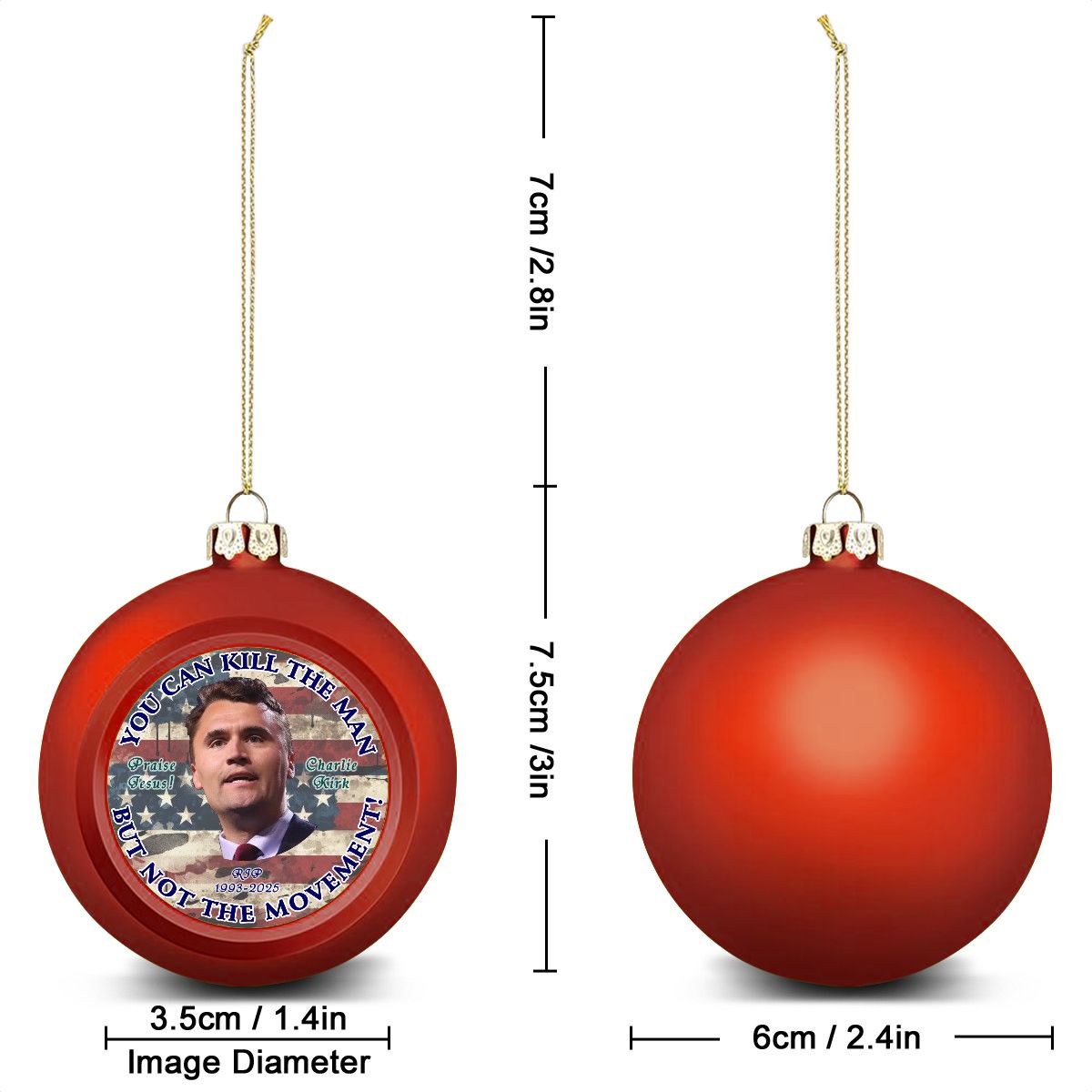 Charlie Kirk "You can kill the man.", Memorial Christmas Ball Ornaments