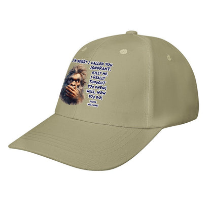 Bigfoot / Sasquatch “I'm sorry I called..", Baseball Cap – 8 Colors