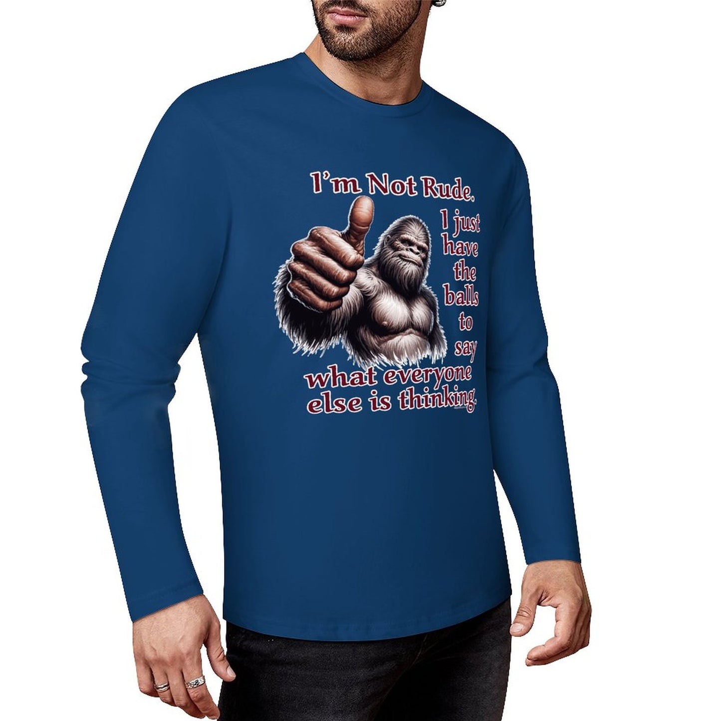 Bigfoot / Sasquatch "I'm Not Rude", Cotton Unisex Long Sleeve T-shirt