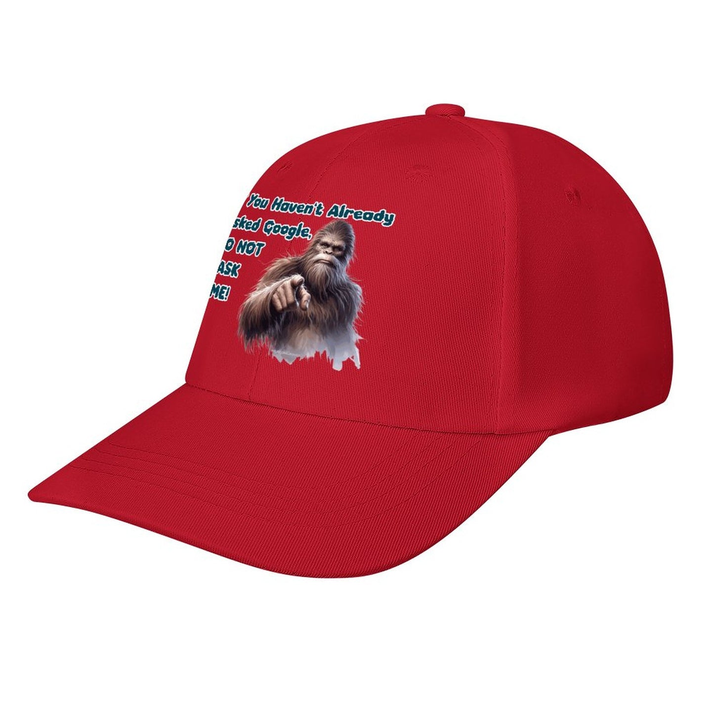 Bigfoot / Sasquatch “If you haven't..", Baseball Cap – 8 Colors