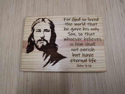5" x 7" Pine Plaque Sign "For God so loved the world... "
