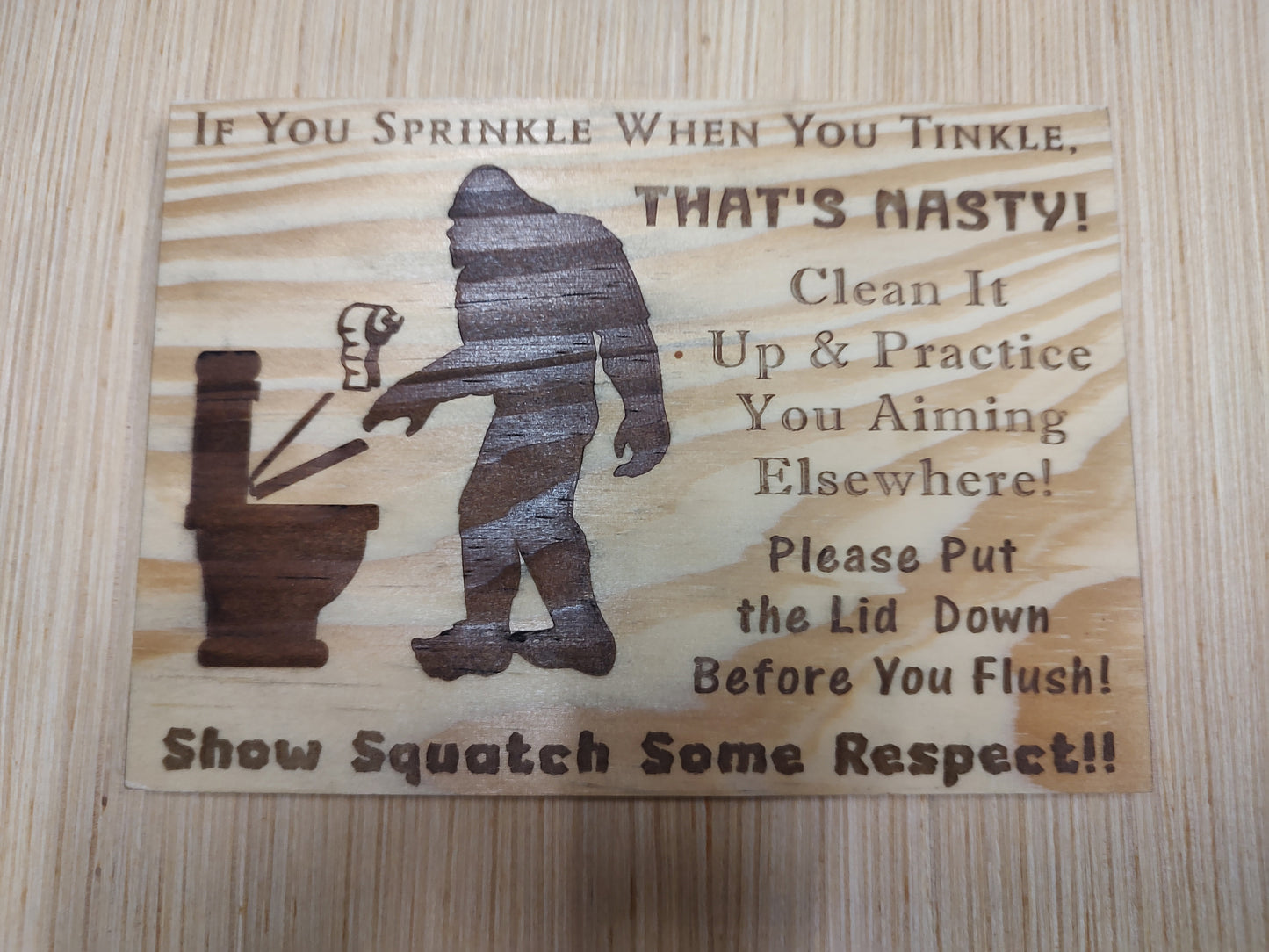 5" x 7" Pine Plaque Sign "If you sprinkle when you tinkle "