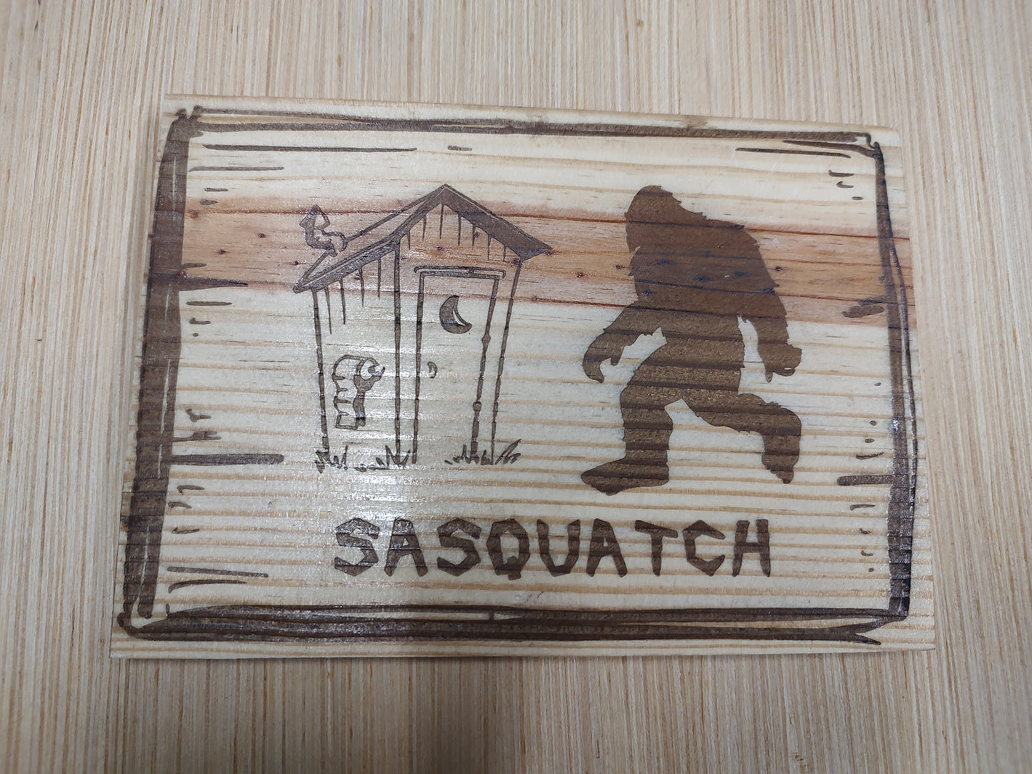 5" x 7" Pine Plaque Sign "Sasquatch outhouse sign"