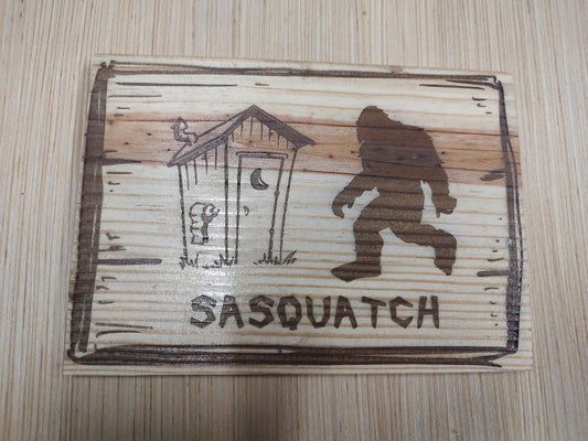 5" x 7" Pine Plaque Sign "Sasquatch outhouse sign"